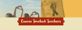 Cancer Touched Teachers